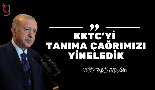 “KKTC’yi Tanıma Çağrımızı Yineledik”