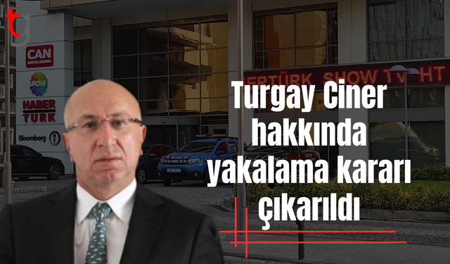 Turgay Ciner hakkında yakalama kararı çıkarıldı