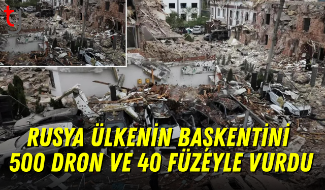 Rusya ülkenin başkentini 500 dron ve 40 füzeyle vurdu