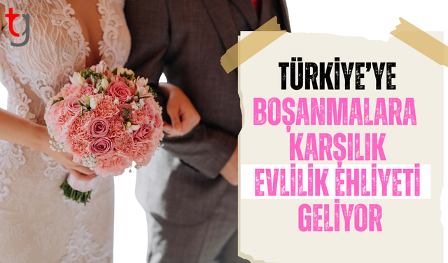 Evlenecek çiftler için kritik adım: Ehliyet zorunlu olacak