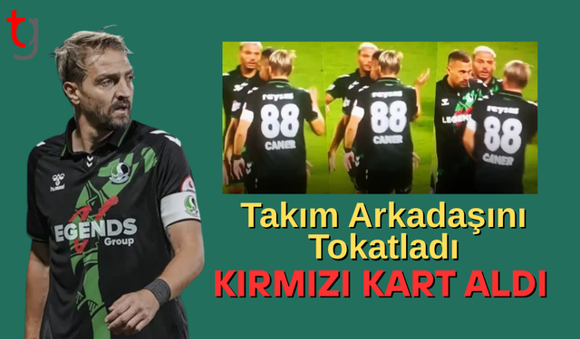Sakaryaspor'da takım arkadaşına tokat atan Caner Erkin kırmızı kart gördü