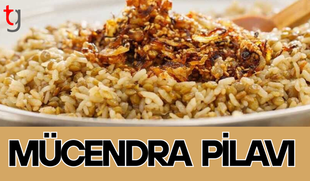 Kıbrıs Mutfağından Nefis Mücendra Pilavı Tarifi