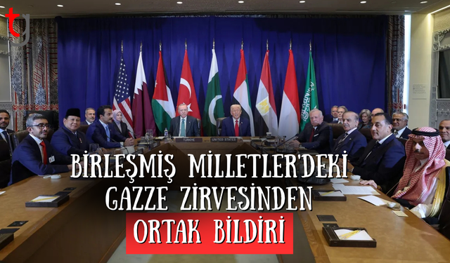 Birleşmiş Milletler'deki Gazze zirvesinin sonuç bildirgesi paylaşıldı