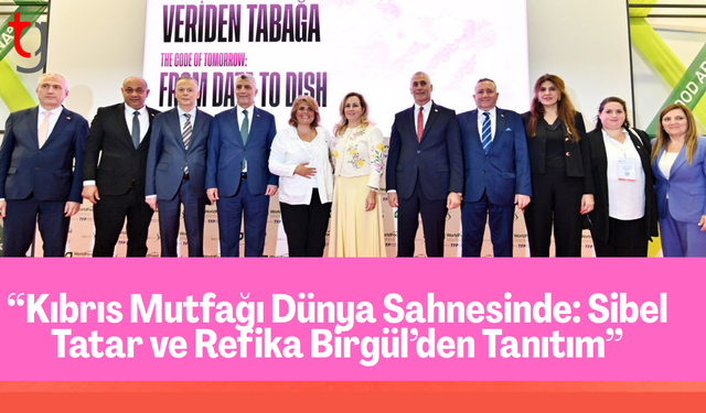 “Kıbrıs mutfağını tanıtmak ve geleceğe taşımak istiyoruz”