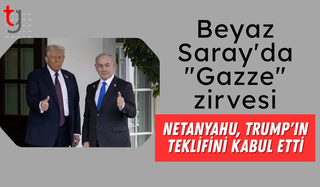 Netanyahu, Trump'ın teklifini kabul etti