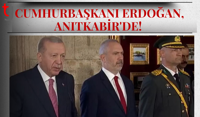 Cumhurbaşkanı Erdoğan, Anıtkabir'de!