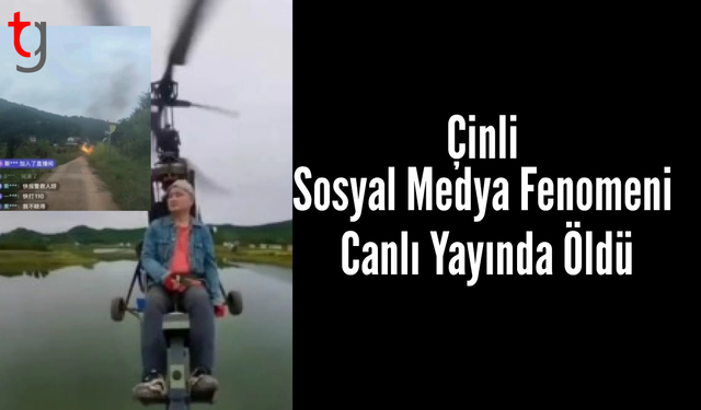 Çinli sosyal medya fenomeni canlı yayında öldü