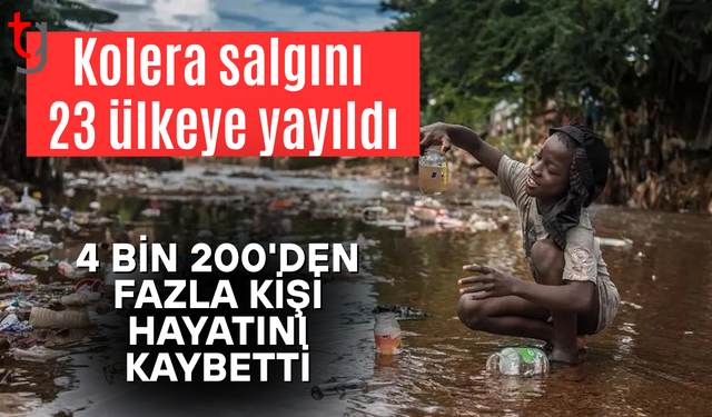 DSÖ açıkladı: Kolera salgını 23 ülkeye yayıldı