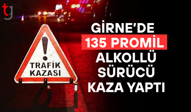 Girne’de Alkollü Sürücü Kaza Yaptı
