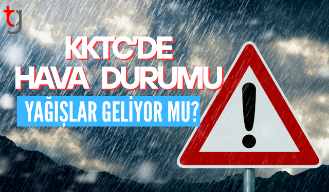 KKTC’DE SICAK BİR HAVA , YAĞIŞLAR KAPIDA
