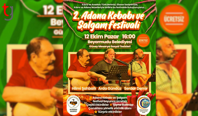2. Adana Kebabı ve Şalgam Festivali Başlıyor