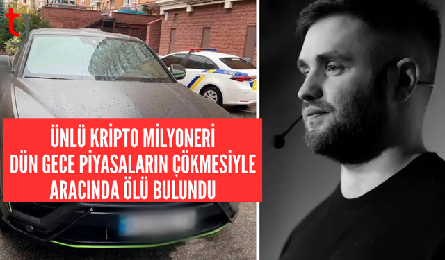 Ünlü kripto milyoneri lüks aracında ölü bulundu