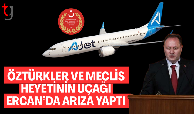 Öztürkler ve Meclis Heyetinin Ankara Uçağı Kalkamadı