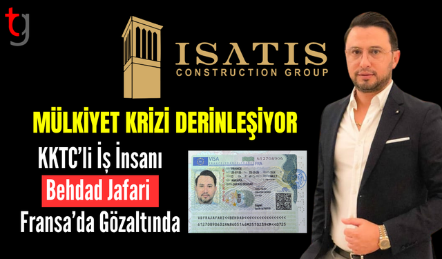 FRANSA’DA KKTC VATANDAŞI İŞ İNSANI BEHDAD JAFARİ GÖZALTINA ALINDI