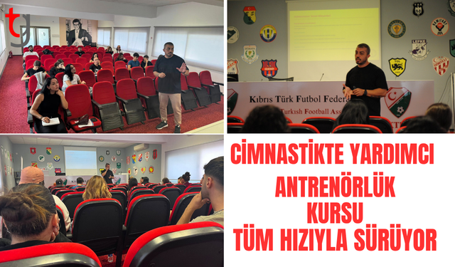 Cimnastikte yardımcı antrenörlük kursu sürüyor