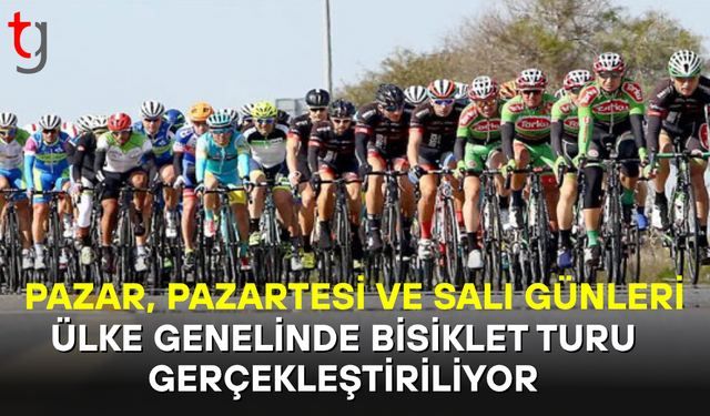 ÜLKE GENELİNDE ÜÇ GÜNLÜK BİSİKLET TURU DÜZENLENİYOR