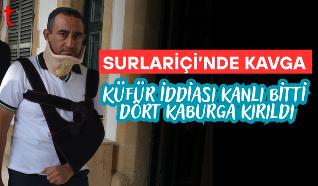 Lefkoşa’da kavga: Dört kaburgası kırılan kişi hastanelik oldu