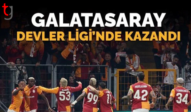 Galatasaray, Şampiyonlar Ligi'nde kazandı