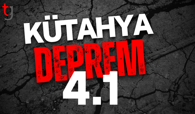 Kütahya'da 4,1 büyüklüğünde deprem