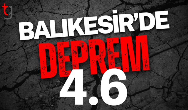 4.6 Büyüklüğünde deprem: İzmir ve Bursa’da hissedildi