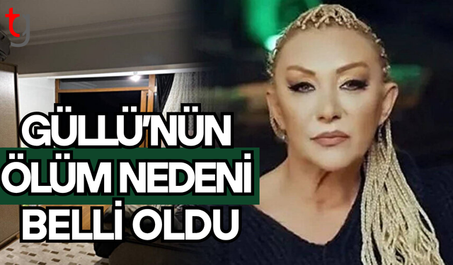 Güllü'nün ölümünde merak edilen nihai rapor açıklandı