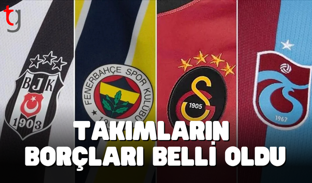 Dört büyüklerin güncel borçları açıklandı