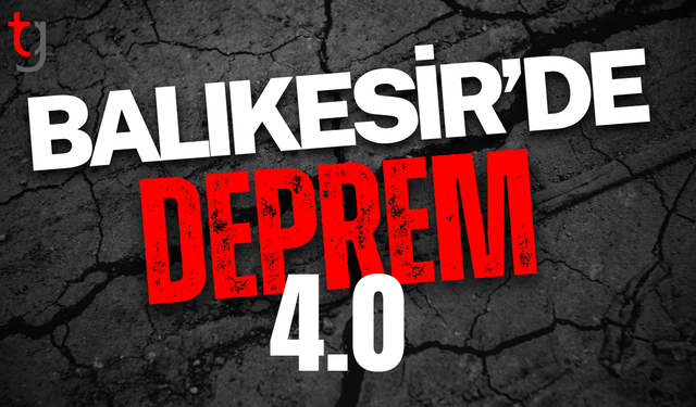Balıkesir'de deprem oldu
