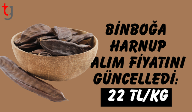 Binboğa harnup alım fiyatını 22 tl olarak açıkladı