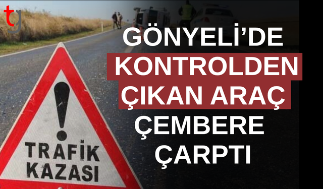 Gönyeli’de direksiyon hakimiyetini kaybeden sürücü çembere çarptı