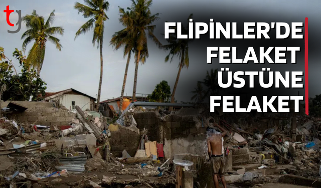 Filipinler'de felaketler üst üste