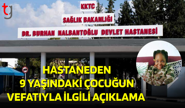 9 yaşındaki çocuğun ölümüne ilişkin idari soruşturma başlatıldı
