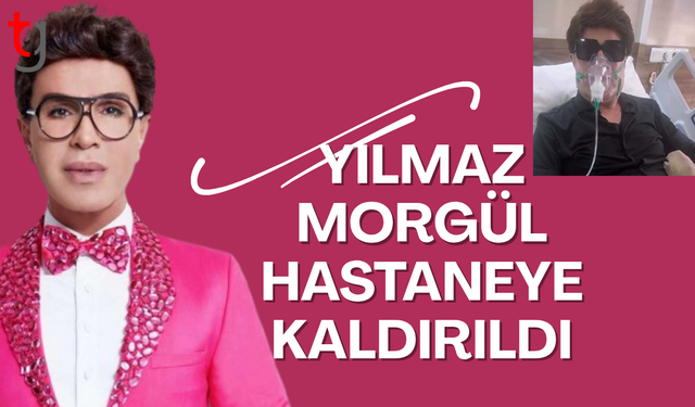 Yılmaz Morgül hastaneye kaldırıldı: "Dua istiyorum"