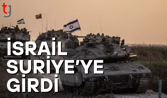 Tanklar ilerledi! İsrail ordusu Suriye'ye girdi