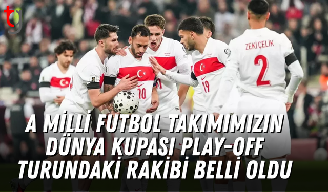 A Milli Futbol Takımımızın, Dünya Kupası play-off turundaki rakibi belli oldu