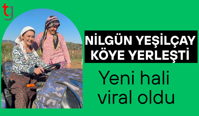 Köye yerleşmişti! Nurgül Yeşilçay yeni hayatından paylaşımlar yaptı