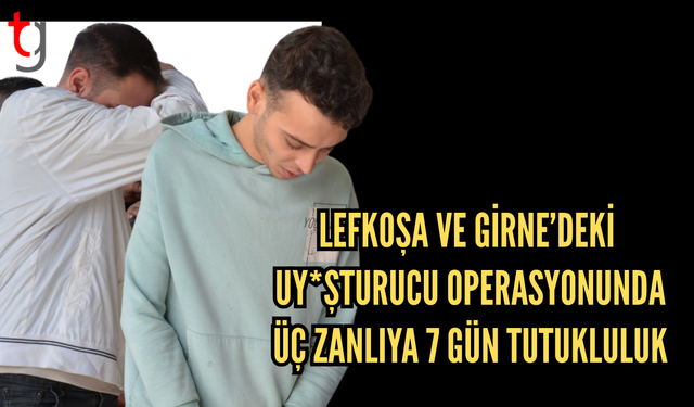 Lefkoşa ve Girne’deki uy*şturucu operasyonunda üç zanlıya 7 gün tutukluluk