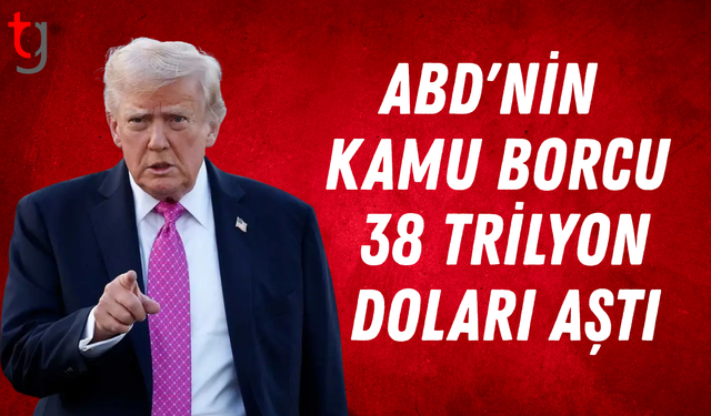 ABD'nin kamu borcu 38 trilyon doları aştı
