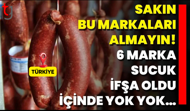 Bakanlık, 11 sucuk markasını daha ifşa etti