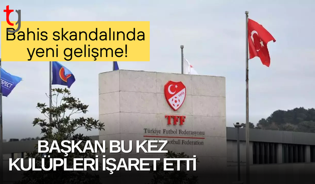 TFF Başkanı bu kez kulüpleri işaret etti
