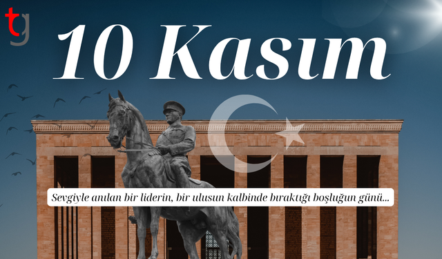 10 Kasım’da Atatürk Saygı ve Özlemle Anıldı