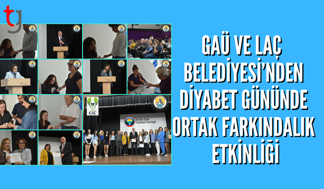 Diyabet Gününde Üçlü İş Birliği: GAÜ–Laç Belediyesi–KTDD Etkinliği
