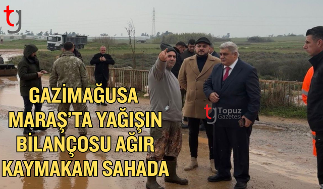 Gazimağusa Maraş’ta selin yaraları sahada tespit ediliyor