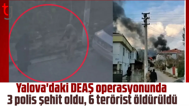 DEAŞ operasyonunda 3 polis şehit oldu