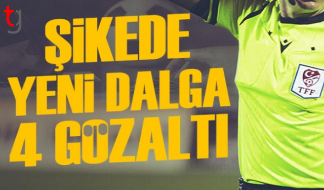 Futbolda şike soruşturmasında 4 yeni gözaltı