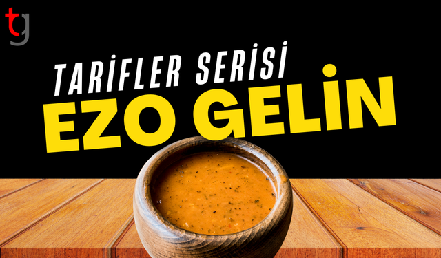 Ezo Gelin'in hikayesi ve tarifi