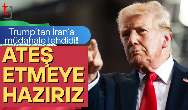 Trump'tan İran'daki protestoculara destek