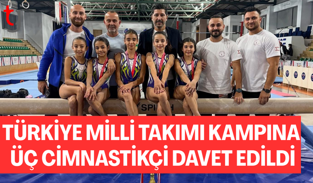 Cimnastikçilerimize Türkiye milli takımından davet