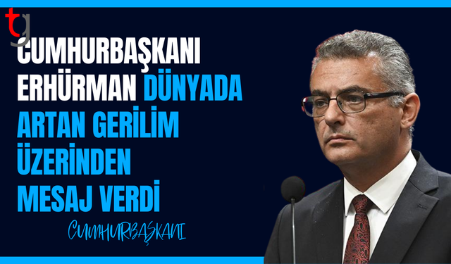 Erhürman olanı kabullenmenin zorunluluk olmadığını söyledi