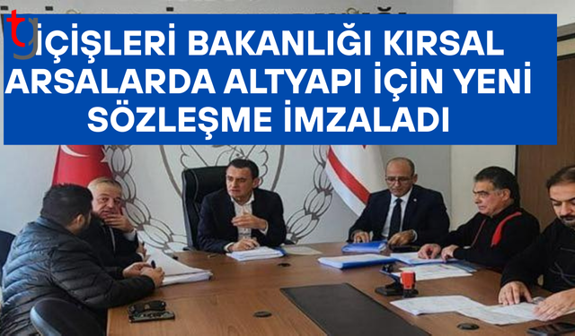 İçişleri Bakanlığı kırsal kesim arsalarında altyapı çalışmalarını sürdürüyor