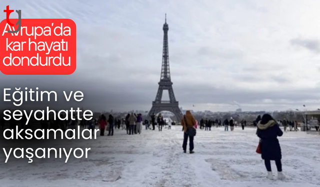 Avrupa’da kar ve soğuk hava hayatı felç etti